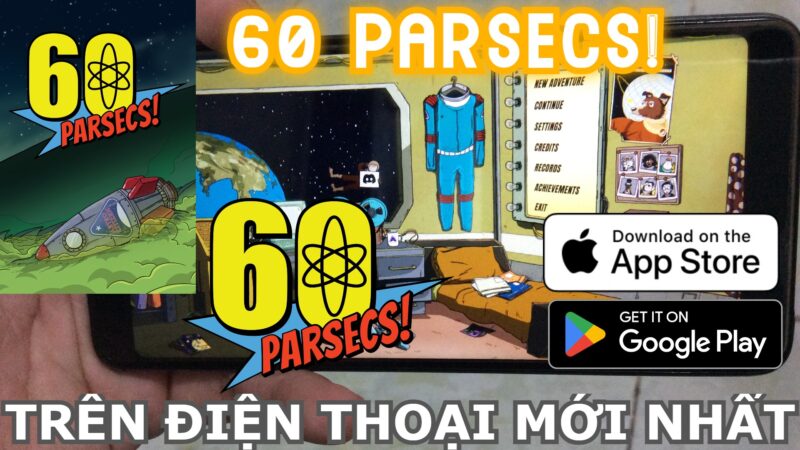 TẢI 60 PARSECS! TRÊN ĐIỆN THOẠI