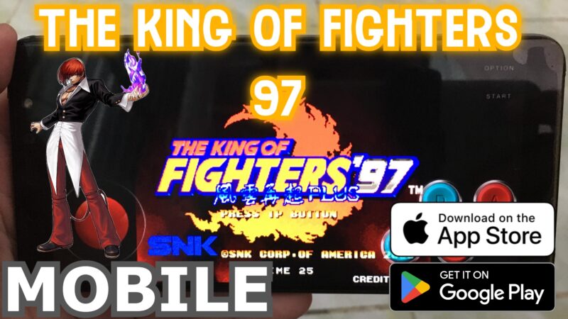 TẢI THE KING OF FIGHTERS 97 TRÊN ĐIỆN THOẠI