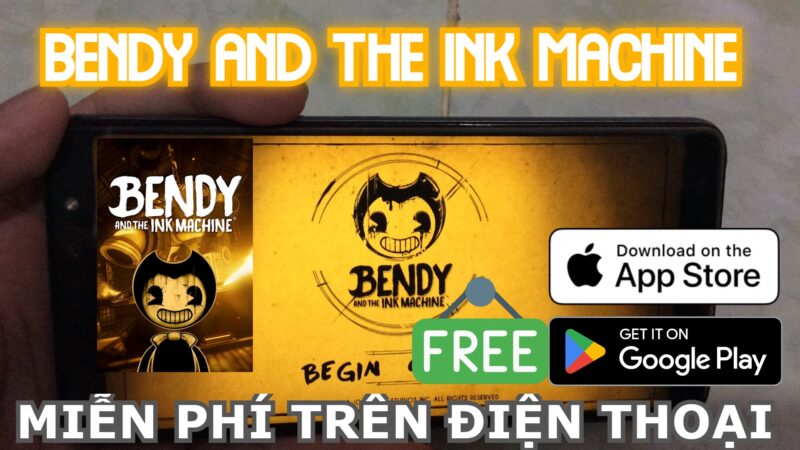 TẢI BENDY AND THE INK MACHINE TRÊN ĐIỆN THOẠI