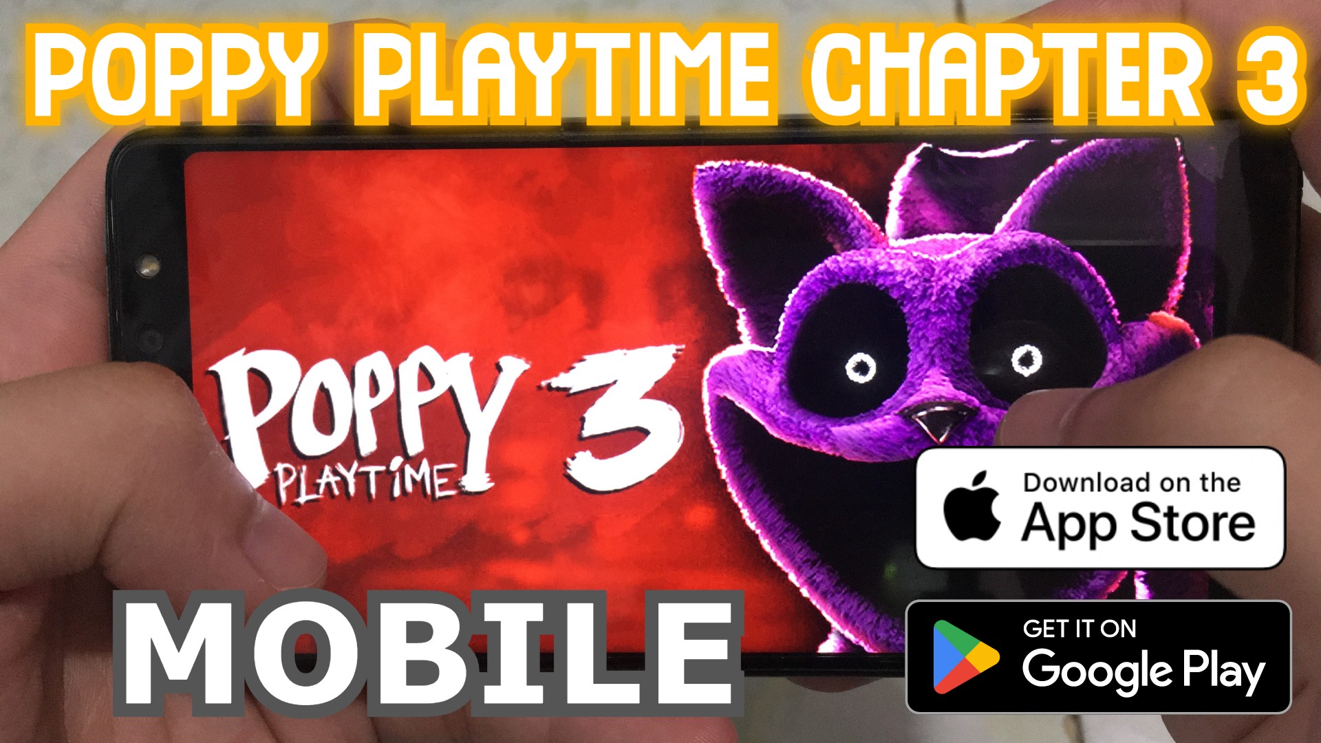 TẢI POPPY PLAYTIME CHAPTER 3 MOBILE