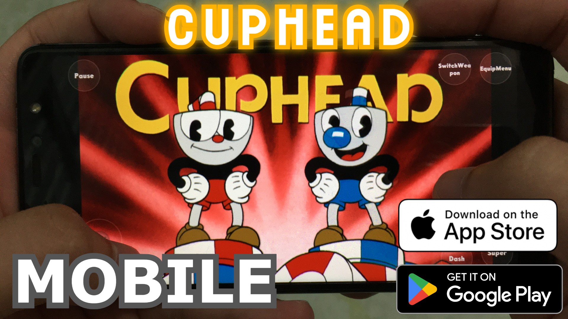 TẢI CUPHEAD TRÊN ĐIỆN THOẠI MỚI NHẤT