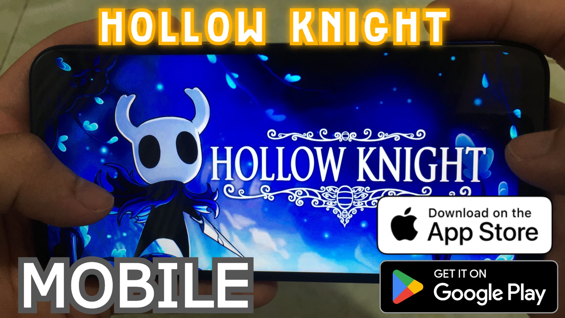 Hollow Knight Mobile Trên Điện Thoại